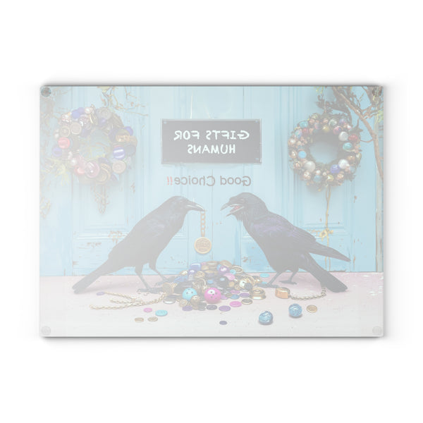 Good Choice! Crow or Raven Gift Store for Humans Glass Cutting Board - 2 Sizes