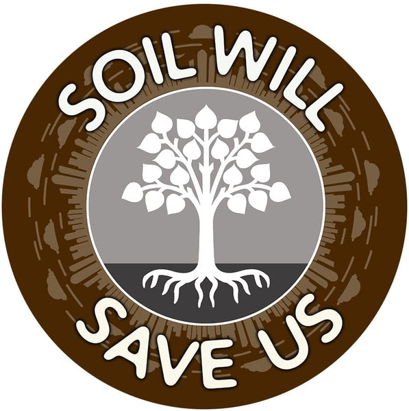 Soil Will Save Us - 3x3" Round Refrigerator Magnet